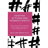 Hashtag Activism and Women’s Rights: Are Social Media Campaigns Really Making Laws Better for Women and Girls?