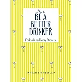 How to Be a Better Drinker