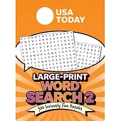 USA Today Large-Print Word Search 2: 300 Seriously Fun Puzzles