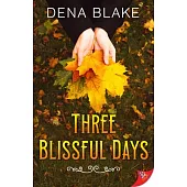 Three Blissful Days