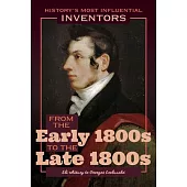 From the Early 1800s to the Late 1800s: Eli Whitney to Georges Leclanché