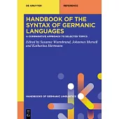 Handbook of the Syntax of Germanic Languages: A Comparative Approach to Selected Topics