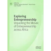 Exploring Entrepreneurship: Unpacking the Mosaic of Entrepreneurship Across Africa