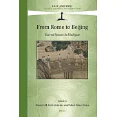From Rome to Beijing: Sacred Spaces in Dialogue