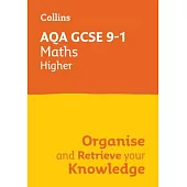 Collins GCSE Maths 9-1: Aqa GCSE 9-1 Maths Higher: Organise and Retrieve Your Knowledge