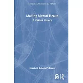 Making Mental Health: A Global History