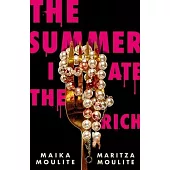 The Summer I Ate the Rich