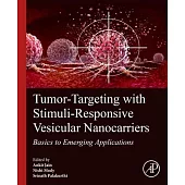 Tumor-Targeting with Stimuli-Responsive Vesicular Nanocarriers: Basics to Emerging Applications
