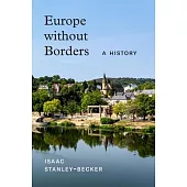 Europe Without Borders: A History