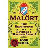 Malort: The Redemption of a Revered and Reviled Spirit