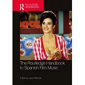 The Routledge Handbook to Spanish Film Music