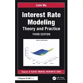 Interest Rate Modeling: Theory and Practice