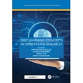 Deep Learning Concepts in Operations Research