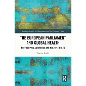 The European Parliament and Global Health: Polymorphic Actorness and Multiple Roles