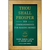 Thou Shall Prosper: Ten Commandments for Making Money
