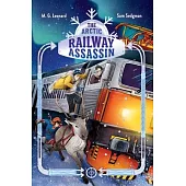 The Arctic Railway Assassin: Adventures on Trains #6
