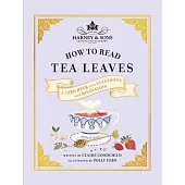 Harney & Sons How to Read Tea Leaves: A Card Deck and Guidebook for Divination