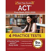 ACT Prep Book 2024-2025: 4 Practice Tests and ACT Study Guide [9th Edition]