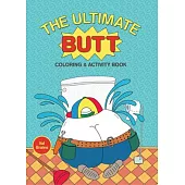 The Ultimate Butt Coloring and Activity Book