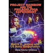 Project Rainbow and the Philadelphia Experiment