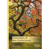 Resonances of Neo-Confucianism