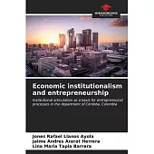 Economic institutionalism and entrepreneurship