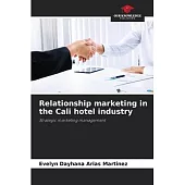 Relationship marketing in the Cali hotel industry