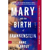 Mary and the Birth of Frankenstein