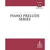 Piano Prelude Series: Lutheran Service Book Vol. 12 (Xyz)