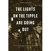 The Lights on the Tipple Are Going Out: Fighting Economic Ruin in a Canadian Coalfield Community