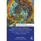 Racism and African American Mental Health: Using Cognitive Behavior Therapy to Empower Healing