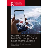 Routledge Handbook of Mobile Technology, Social Media and the Outdoors