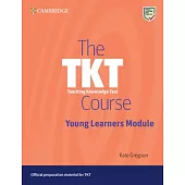 The Tkt Course Young Learners Module