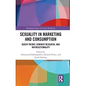 Sexuality in Marketing and Consumption: Queer Theory, Feminist Research, and Intersectionality