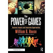 The Power of Games: Business Impacts and Innovation Opportunities