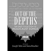 Out of the Depths: The First Collection of Holocaust Songs