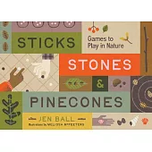 Sticks, Stones & Pinecones: Board (and Other) Games to Play with Nature