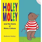 Holey Moley and the Darns of Many Colours