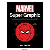 Marvel Super Graphic: A Visual Guide to the Marvel Comics Universe