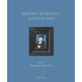 British Portrait Miniatures from the Thomson Collection