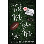 Tell Me You Love Me: A Brother’s Best Friend Standalone