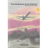 Power Behind Your Writing: What Every Writer Needs to Know