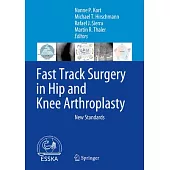 Fast Track Surgery in Hip and Knee Arthroplasty: New Standards