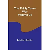 The Thirty Years War - Volume 04