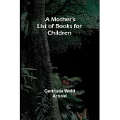 A Mother’s List of Books for Children