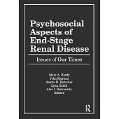 Psychosocial Aspects of End-Stage Renal Disease: Issues of Our Times