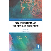 Data Journalism and the Covid-19 Disruption