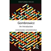 Gombrowicz: An Introduction