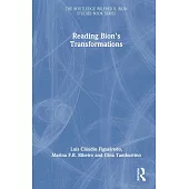 Reading Bion’s Transformations