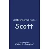 Celebrating the Name Scott